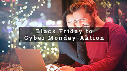 Black Friday to Cyber Monday Aktion